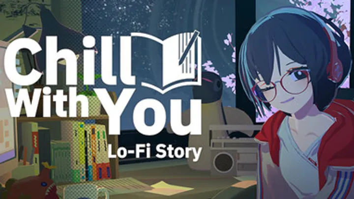 Chill with You : Lo-Fi Story – How to Relax, Reflect, and Enjoy a Gentle Narrative Experience